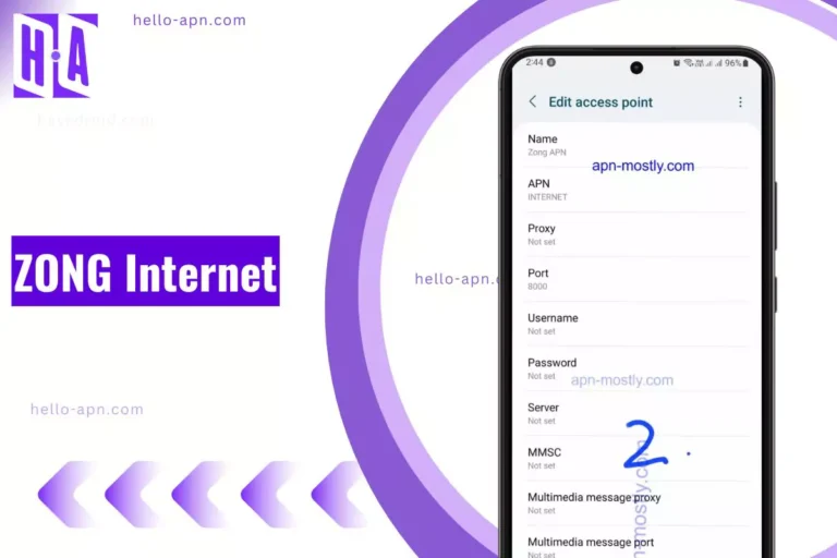 Zong APN Settings: A Way for Faster Internet on Your Mobile Phone