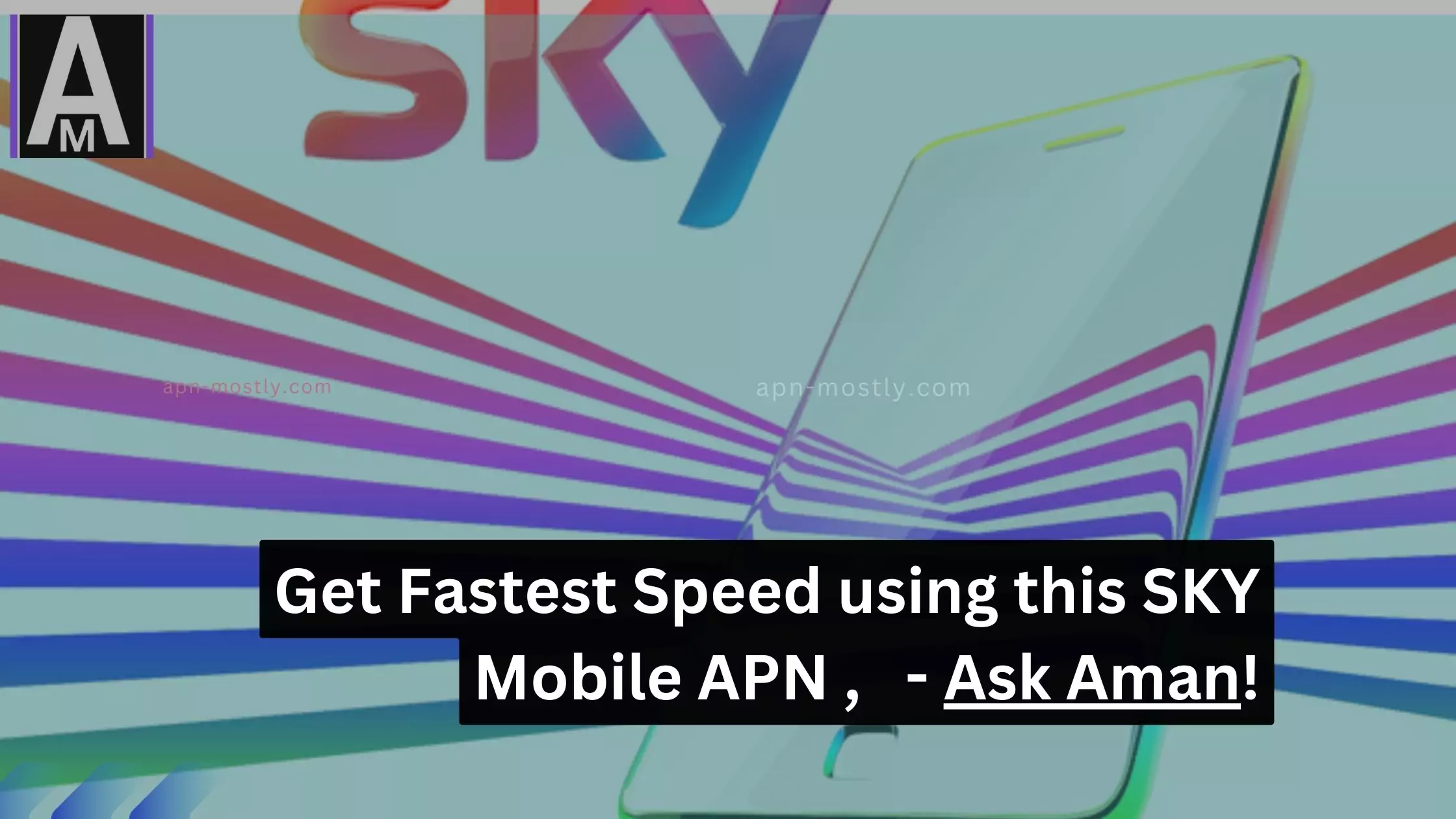 sky mobile in backgroung with overlay text sky mobile apn setting for speed