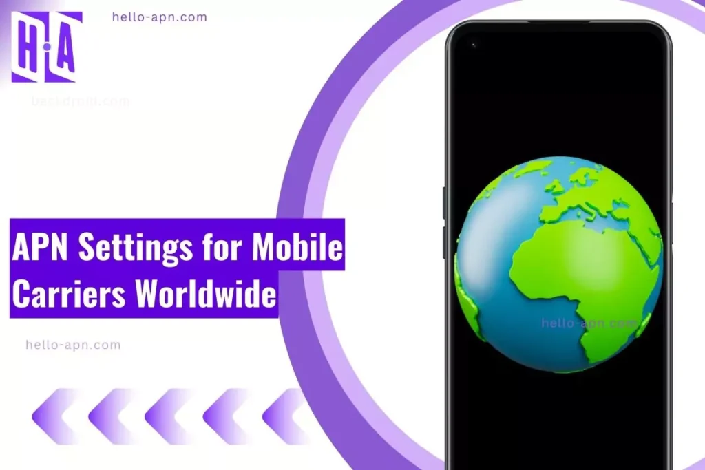 Thumbnail APN Settings for Mobile Carriers Worldwide